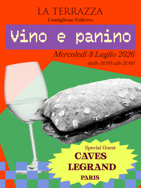 Vino&Panino X Caves Legrand | Mercoledì 8 Luglio 2026 18-21